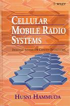 Husni Hammuda — Cellular mobile radio systems : designing systems for capacity optimization