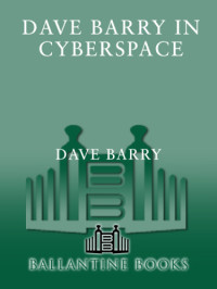 Barry, Dave — Dave Barry in Cyberspace