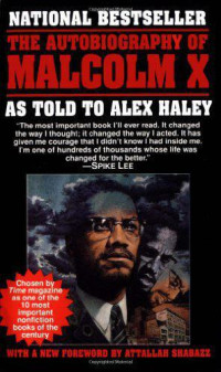 Malcolm X;Alex Haley — The autobiography of Malcolm X