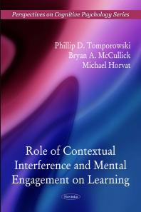 Phillip D. Tomporowski; Bryan A. McCullick; HorvatMichael — Role of Contextual Interference and Mental Engagement on Learning
