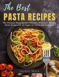 Jaydon Mack — The Best Pasta Recipes