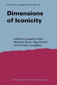 Matthias Bauer; Angelika Zirker; Olga Fischer; Christina Ljungberg — Dimensions of Iconicity