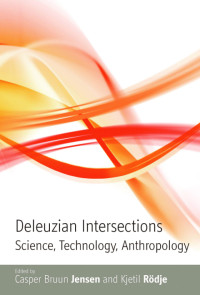 Casper Bruun Jensen — Deleuzian Intersections