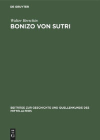 Walter Berschin — Bonizo von Sutri: Leben und Werk
