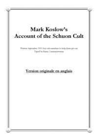 Mark Koslow — Mark Koslow’s Account of the Schuon Cult