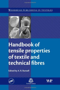 A.R. Bunsell (Eds.) — Handbook of Tensile Properties of Textile and Technical Fibres