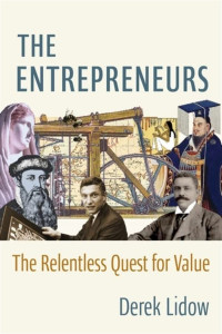 Derek Lidow — The Entrepreneurs: The Relentless Quest for Value