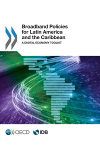 OECD/IDB — Broadband Policies for Latin America and the Caribbean