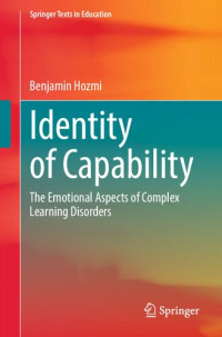 Benjamin Hozmi — Identity of Capability: The Emotional Aspects of Complex Learning Disorders