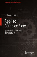 Aydin Azizi — Applied Complex Flow: Applications of Complex Flows and CFD