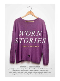 Spivack, Emily — Worn Stories