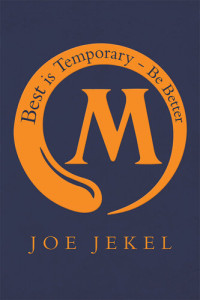 Joe Jekel — Best Is Temporary - Be Better