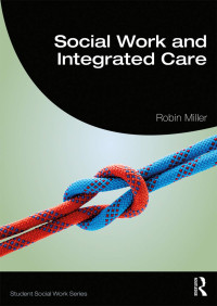 Robin Miller — Social Work and Integrated Care