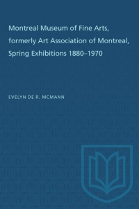 Evelyn de R. McMann — Montreal Museum of Fine Arts, formerly Art Association of Montreal: Spring Exhibitions 1880–1970