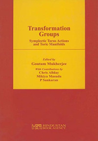 Goutam Mukherjee — Transformation Groups: Symplectic Torus Actions and Toric Manifolds