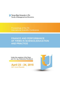 various authors — Proceedings of the 7th International Scientific Conference Finance and Performance of Firms in Science, Education and Practice