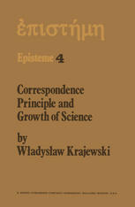 Władysław Krajewski (auth.) — Correspondence Principle and Growth of Science