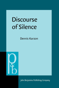 Dennis Kurzon — Discourse of Silence