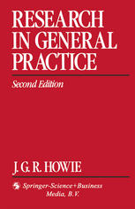 J. G. R. Howie (auth.) — Research in General Practice