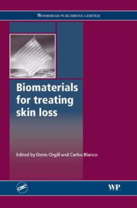 D Orgill, C Blanco — Biomaterials for Treating Skin Loss