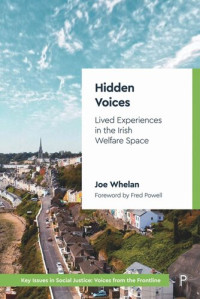 Joe Whelan — Hidden Voices: Lived Experiences in the Irish Welfare Space