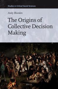 Andy Blunden — The Origins of Collective Decision Making