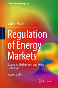 Machiel Mulder — Regulation of Energy Markets