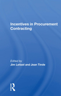 Jim Leitzel, Jean Tirole — Incentives In Procurement Contracting (Pew Studies in Economics and Security)