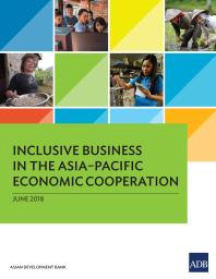 Asian Development Bank — Inclusive Business in the Asia-Pacific Economic Cooperation