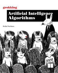 Rishal Hurbans — Grokking Artificial Intelligence Algorithms