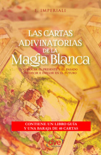 E. Imperiali — Las cartas adivinatorias de la magia blanca