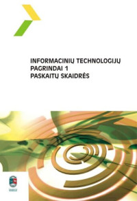 E. Bareiša; kt. — Informacinių technologijų pagrindai 1. Paskaitų skaidrės