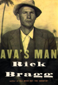 Rick Bragg — Ava's Man