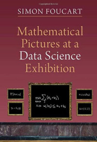 Simon Foucart — Mathematical Pictures at a Data Science Exhibition