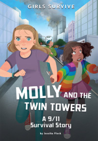 Jessika Fleck — Molly and the Twin Towers: A 9/11 Survival Story