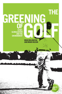 Brad Millington, Brian Wilson — The greening of golf