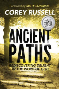 Corey Russell — Ancient Paths: Rediscovering Delight in the Word of God