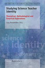 Lucy Avraamidou (eds.) — Studying Science Teacher Identity: Theoretical, Methodological and Empirical Explorations