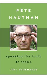 Joel Shoemaker — Pete Hautman : Speaking the Truth to Teens