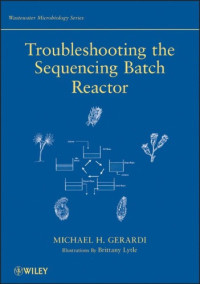 Michael H. Gerardi — Troubleshooting the Sequencing Batch Reactor (Wastewater Microbiology)