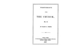 White E. — Testimony for the Church, No 13. 1867