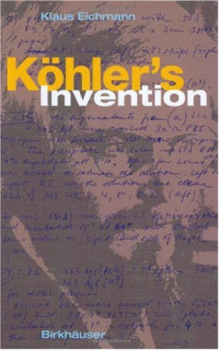 Klaus Eichmann — Kohler’s Invention
