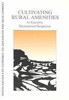 OECD — Cultivating rural amenities : an economic development perspective.