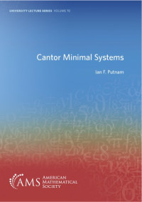 Putnam, Ian F — Cantor minimal systems