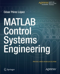 Pérez López, César — MATLAB control systems engineering