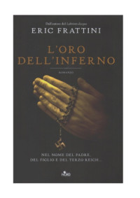 Eric Frattini — L'oro dell'inferno