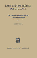 Sueo Takeda (auth.) — Kant und das Problem der Analogie: Eine Forschung nach dem Logos der Kantischen Philosophie