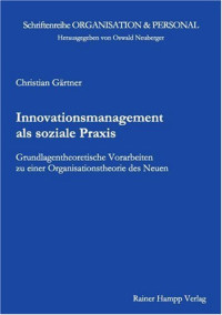 Christian Gärtner — Innovationsmanagement als soziale Praxis