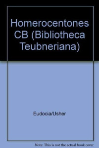 M. D. Usher (editor) — Eudocia, Homerocentones