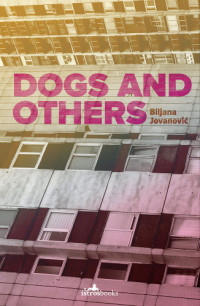 Jovanović, Biljana — Dogs and Others
